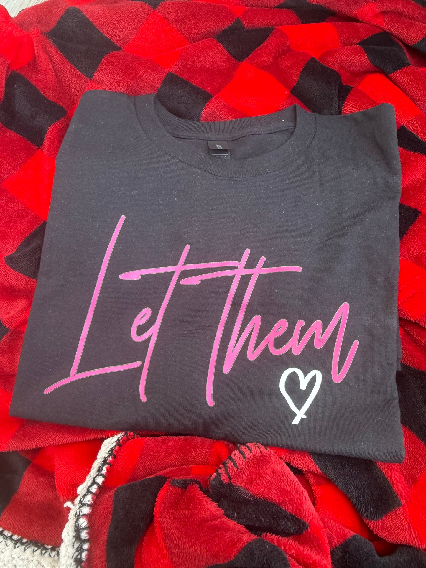 Let Them | Saying on Black T-Shirt or Black Crew Long Sleeve Sweatshirt| Every Day Casual Wear| Women’s Trendy Top