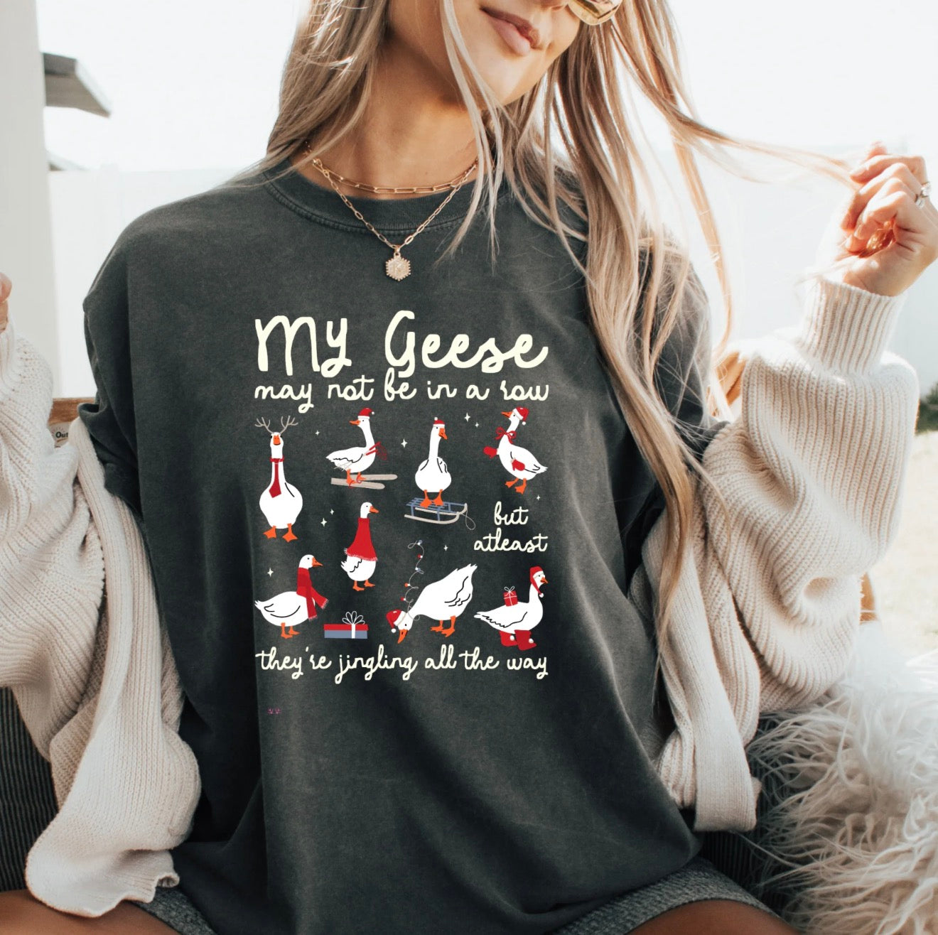Graphic T-Shirt| Grey | My Geese May Not Be In A Row But Atleast They ‘re Jingling All The Way