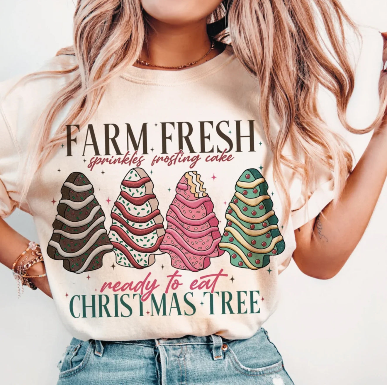 Farm Fresh Christmas Trees T-Shirt, Neutral Color Shirt, Debbie Cakes!
