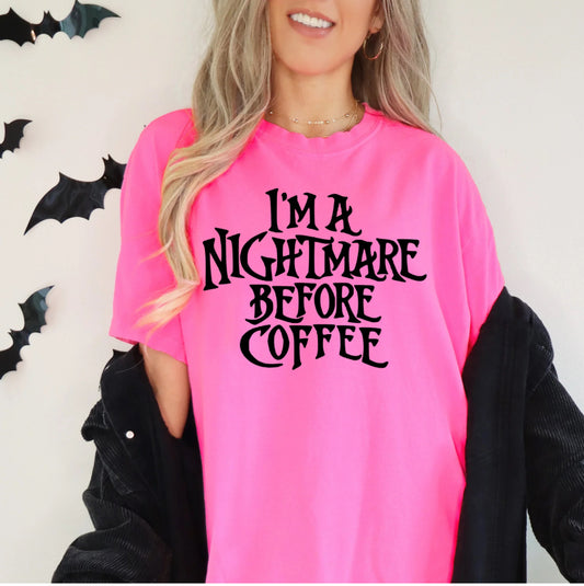 I’m A Nightmare Before Coffee T-Shirt, Bright Pink Shirt! Halloween theme!