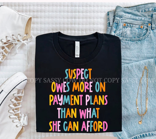 Suspect Owed s More -Black T-Shirt! Sassy & Fun! Glitter Design!